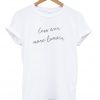 Less War T-shirt