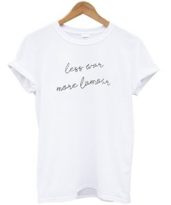 Less War T-shirt