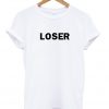 Loser T-shirt