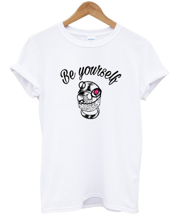 be yourself t shirt