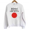 Come With Us Sweatshirt