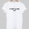 C'est La Vie Paris T-shirt