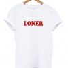 Loner T-shirt