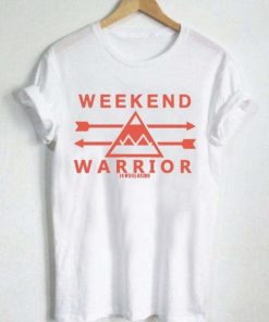 Weekend Warrior T-shirt