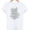 Kind Heart Fierce Mind Brave Spirit T-Shirt