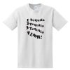 Tequila Floor T-shirt