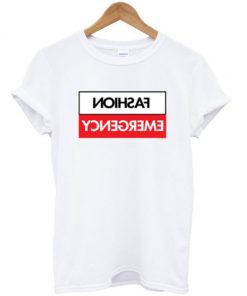 Fashion Emergency T-shirt