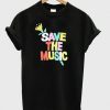 Save The Music T-shirt