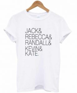 Jack Rebecca Randall Kevin Kate T-shirt