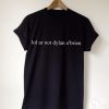 Lol Ur Not Dylan O'brien T-shirt