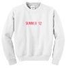 Summer 92 Sweatshirt