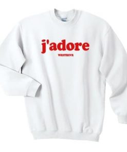J'adore Sweatshirt