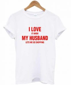 I Love My Husband T-shirt
