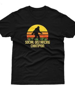 Social Distancing Champion T-shirt