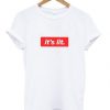 It's Lit T-shirt