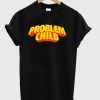 Problem Child T-shirt