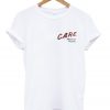 Care About Me Please T-shirt