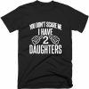 You Don't Scare Me Quote T-shirt