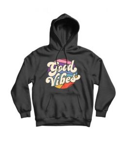 Good Vibes Hoodie