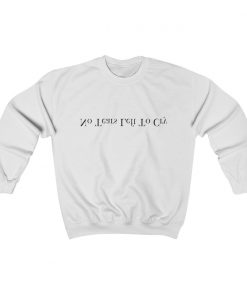 No Tears Left To Cray Sweatshirt