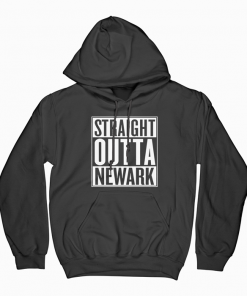 Straight Outta Newark Hoodie
