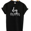 Dog Mom Letter T-shirt