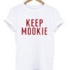 Keep Mookie T-shirt