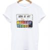 Work Of Art T-shirt