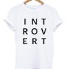 Introvert Typography T-shirt