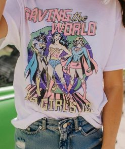 Saving The World Is Girls Job T-shirt