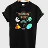Conspiracy Theories T-Shirt