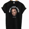 Wash Your Hands Tom Segura T-shirt