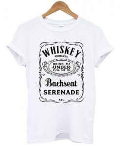 Whiskey Princess Backseat Serenade T-Shirt
