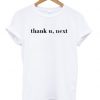 Thank You Next T-shirt
