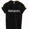 Melanin T-Shirt
