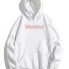 Blonded Hoodie