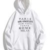 Paris Los Angeles New York Tokyo Rome Milan Hoodie