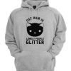 Cat Hair Is Lonely People Glitter Hoodie