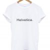 Helvetica T-shirt