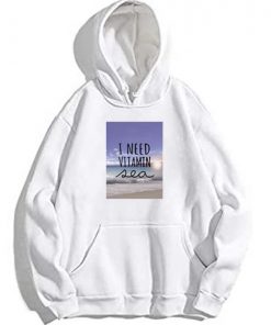 I Need Vitamin Sea Pullover Hoodie