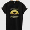 Letterkenny Allegedly T-shirt