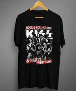 KISS Rock Roll All Nite And Party Everyday T-shirt