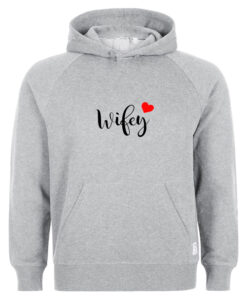 Wifey Love Hoodie