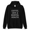 Coffee Cats & Mental Health Hoodie