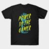 Power To The Gamer T-shirt