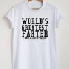 World Greatest Father T-shirt