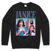 Janice Oh My God Homage Sweatshirt