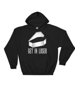 Get In Loser Goth Hoodie