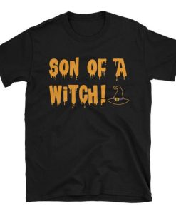 Son Of A Witch T-shirt