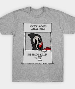 Horror Movies Consultancy T-Shirt